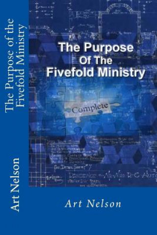 Boek The Purpose of the Fivefold Ministry Art Nelson