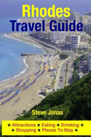 Βιβλίο Rhodes Travel Guide: Attractions, Eating, Drinking, Shopping & Places To Stay Steve Jonas