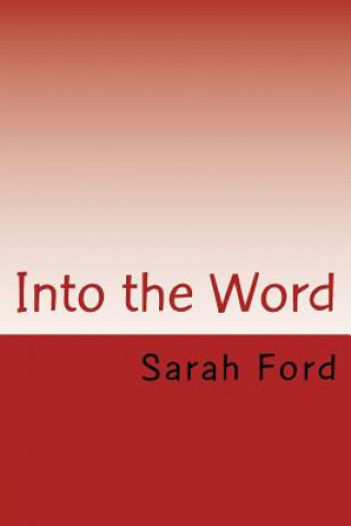 Book Into the Word: Devotionals Sarah Ford