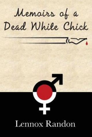 Kniha Memoirs of a Dead White Chick Lennox Randon