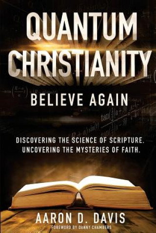 Książka Quantum Christianity: Believe Again Aaron D Davis