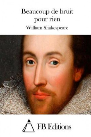 Książka Beaucoup de bruit pour rien William Shakespeare