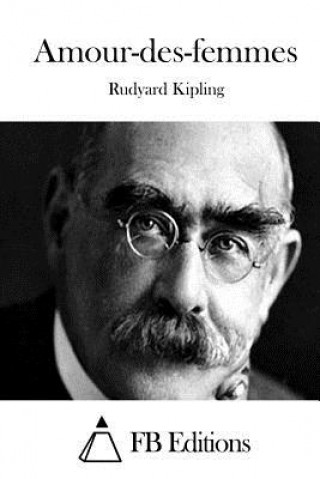 Książka Amour-des-femmes Rudyard Kipling