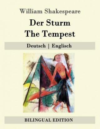 Kniha Der Sturm / The Tempest: Deutsch - Englisch William Shakespeare