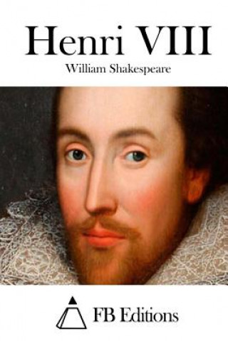 Kniha Henri VIII William Shakespeare