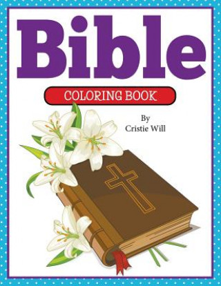 Knjiga Bible Coloring Book Cristie Will