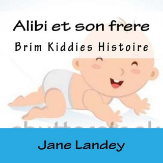Carte Alibi et son frere: Brim Kiddies Histoire Jane Landey