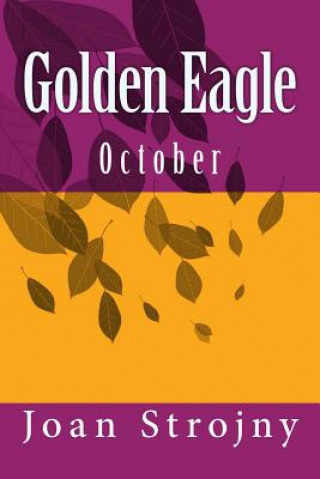 Knjiga Golden Eagle Joan Strojny