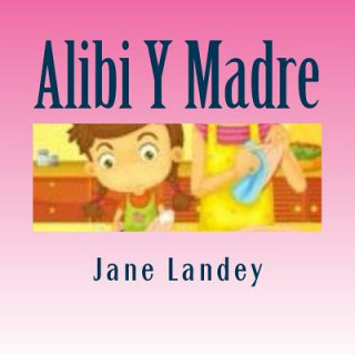 Carte Alibi Y Madre: Brim Kiddies Historias Jane Landey