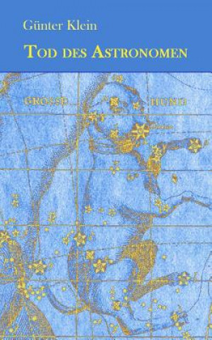 Buch Tod des Astronomen Guenter Klein