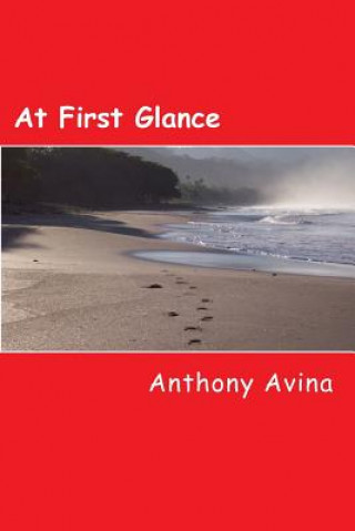 Книга At First Glance Anthony Avina