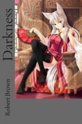 Buch Darkness Robert Lee Brown