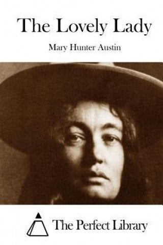 Carte The Lovely Lady Mary Hunter Austin