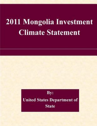 Könyv 2011 Mongolia Investment Climate Statement United States Department of State