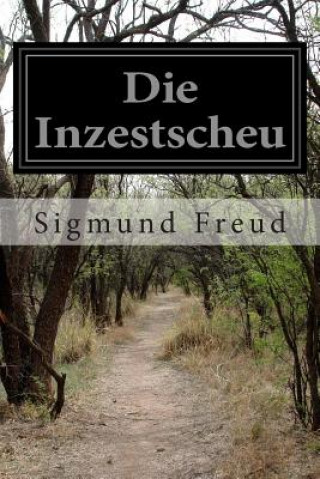 Kniha Die Inzestscheu Sigmund Freud