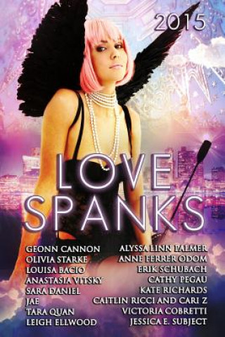 Книга Love Spanks 2015: A Collection of Lesbian Romance Stories Anastasia Vitsky