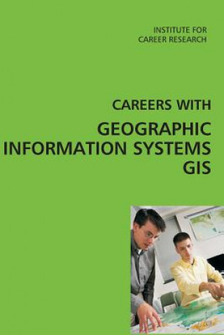 Boek Careers with Geographic Information Systems (GIS) Institute for Career Research