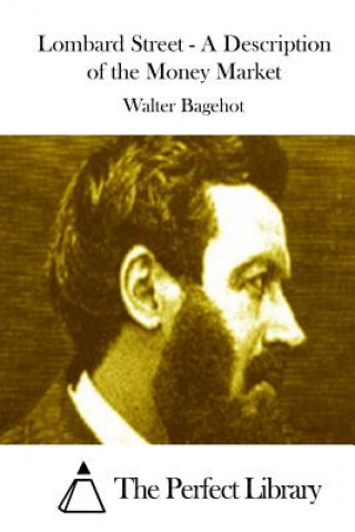 Książka Lombard Street - A Description of the Money Market Walter Bagehot