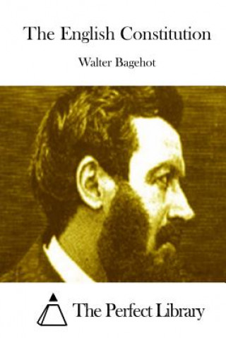 Könyv The English Constitution Walter Bagehot
