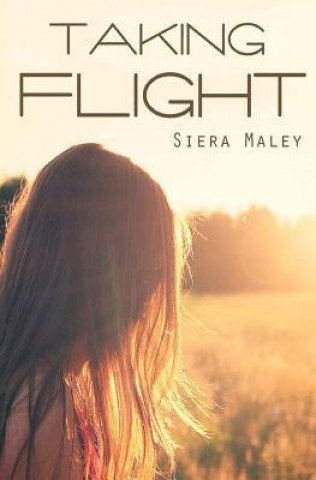 Kniha Taking Flight Siera Maley