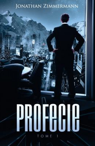 Knjiga Profecie Jonathan Zimmermann
