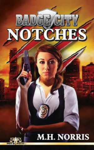Book Badge City: Notches M H Norris