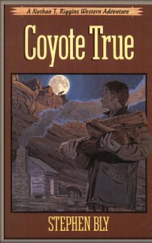 Książka Coyote True Stephen Bly