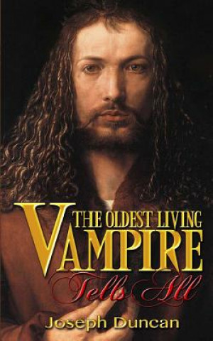Carte The Oldest Living Vampire Tells All Joseph Duncan