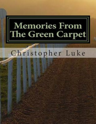 Kniha Memories From The Green Carpet MR Christopher Luke