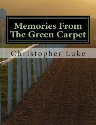 Libro Memories From The Green Carpet MR Christopher Luke