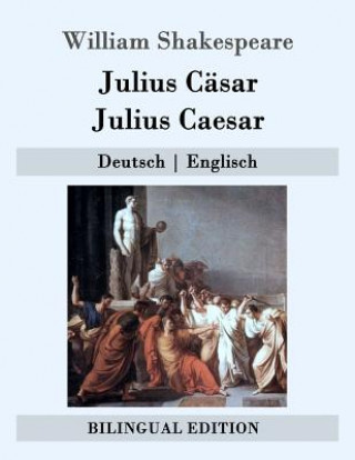 Carte Julius Cäsar / Julius Caesar: Deutsch - Englisch William Shakespeare