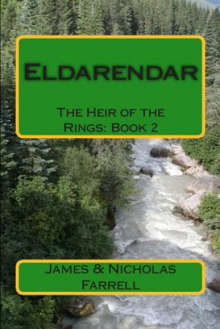 Kniha Eldarendar: The Heir of the Rings: Book 2 James Farrell