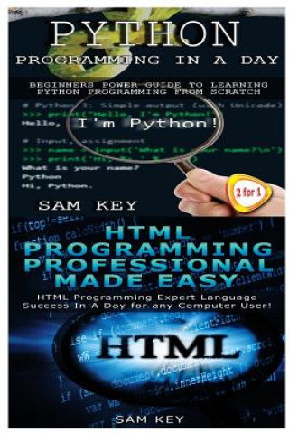 Knjiga Python Programming In A Day & HTML Professional Programming Made Easy Sam Key