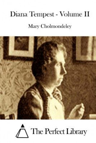 Kniha Diana Tempest - Volume II Mary Cholmondeley