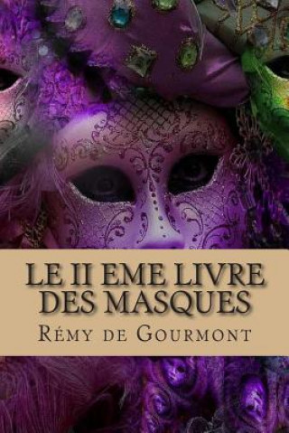 Książka Le II eme livre des masques M Remy De Gourmont