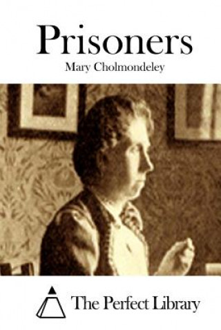 Buch Prisoners Mary Cholmondeley