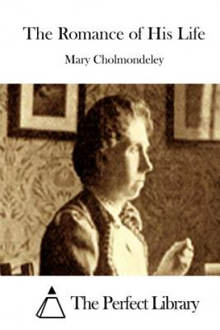 Boek The Romance of His Life Mary Cholmondeley