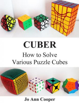 Βιβλίο Cuber: How to Solve Various Puzzle Cubes Part I Joann Denise Cooper