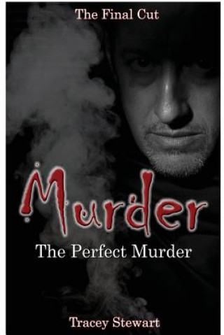 Knjiga Murder: The Perfect Murder Tracy Stewart