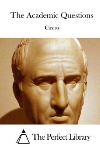 Kniha The Academic Questions Cicero