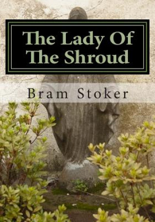 Könyv The Lady Of The Shroud Bram Stoker