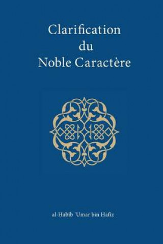 Knjiga Clarification du Noble Caractere Al-Habibumar Bin Hafiz