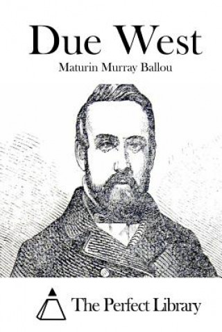 Könyv Due West Maturin Murray Ballou