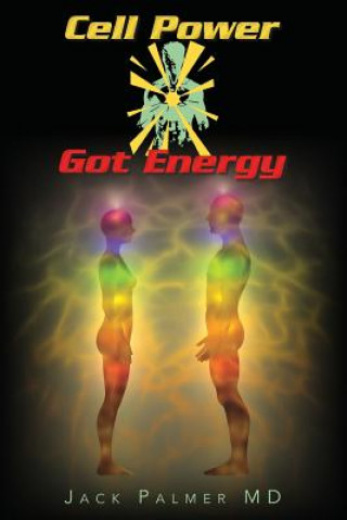 Książka Cell Power Got Energy Jack Palmer MD