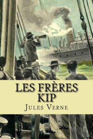 Kniha Les freres Kip M Jules Verne