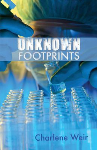 Knjiga Unknown Footprints Charlene Weir