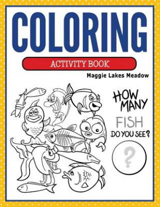 Kniha Coloring Activity Book Maggie Lakes Meadow