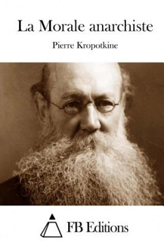 Könyv La Morale anarchiste Pierre Kropotkine