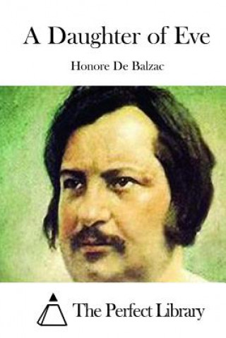 Carte A Daughter of Eve Honore De Balzac