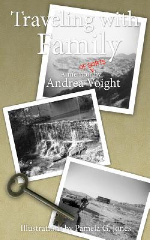 Knjiga Traveling with Family Andrea Voight
